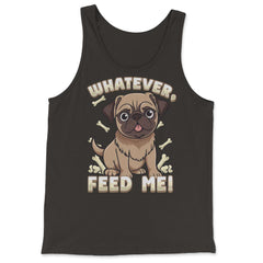 Pug Bossy Animal Whatever, feed me product - Tank Top - Black
