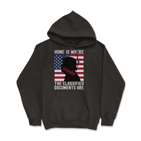 Anti-Trump Home Is Where The Classified Documents Are design Hoodie - Black