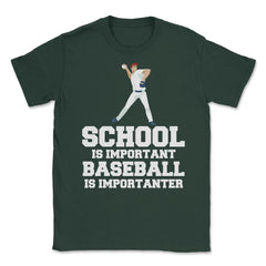 Funny Baseball Gag School Is Important Baseball Importanter product - Forest Green