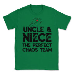 Funny Uncle And Niece The Perfect Chaos Team Humor product Unisex - Green