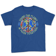 Saving Our Planet in Peace Together! Earth Day product Youth Tee - Royal Blue