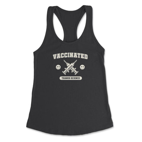 Vaccinated Thanks Science Pro Vaccine Funny Design design Women's