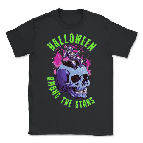 Halloween Among The Stars Skeleton Astronaut Design design - Unisex T-Shirt - Black