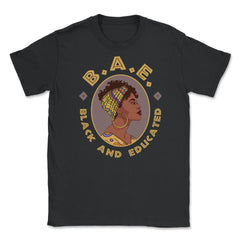 Black and Educated BAE Afro American Pride Black History graphic - Black