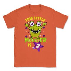 This Little Monster is Two Funny 2nd Birthday Theme design Unisex - Orange