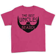 Funny The Best Uncles Have Beards Bearded Uncle Humor print Youth Tee - Heliconia