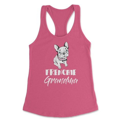 Funny Frenchie Grandma French Bulldog Dog Lover Pet Owner product - Hot Pink