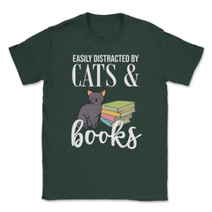 Funny Easily Distracted By Cats And Books Cat Book Lover Gag graphic - Forest Green