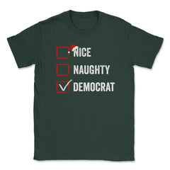 Nice Naughty Democrat Funny Christmas List for Santa Claus design - Forest Green
