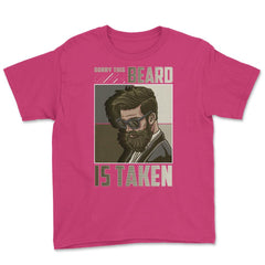 Sorry This Beard is Taken Funny Bearded Meme Grunge design Youth Tee - Heliconia