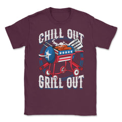 Chill Out Grill Out 4th of July BBQ Independence Day graphic Unisex - Maroon