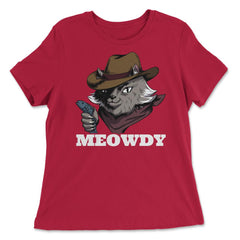 Meowdy Funny Mashup Between Meow and Howdy Cat Meme graphic - Women's Relaxed Tee - Red