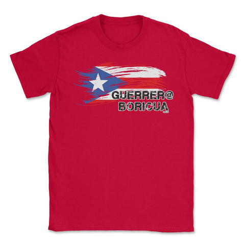 Guerrero Boricua-Puerto Rico Flag by No limits designs Unisex T-Shirt - Red