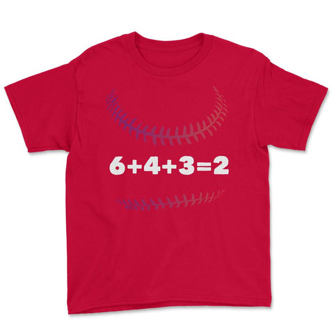 Funny Baseball Double Play 6+4+3=2 Baseball Lover Gag print Youth Tee - Red