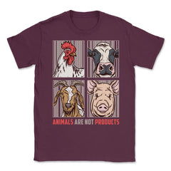 Animals Are Not Products Animal Rights Vegan print Unisex T-Shirt - Maroon