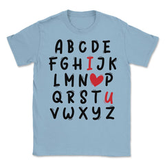 ABC I Love U Heart Valentine's Day I Love You Alphabet design Unisex - Light Blue