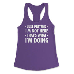 Funny Sarcastic Introvert Pretend I'm Really Not Here Humor print - Purple