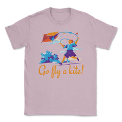 Go fly a kite! Kite Flying Design product Unisex T-Shirt - Light Pink