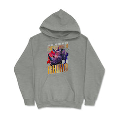 The Only One That Needs a Rhino Horn is a Rhino graphic Hoodie - Grey Heather