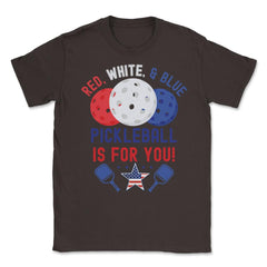 Pickleball Red, White & Blue Pickleball Is for You product Unisex - Brown