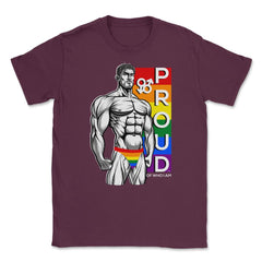 Proud of Who I am Gay Pride Muscle Man Gift graphic Unisex T-Shirt - Maroon