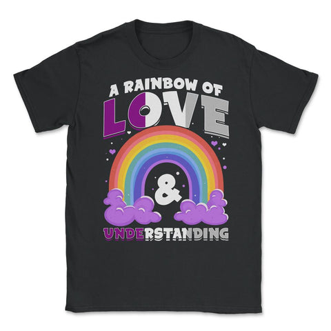 Asexual A Rainbow of Love & Understanding design Unisex T-Shirt - Black
