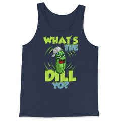 What’s The Dill Yo? Funny Pickle design - Tank Top - Navy