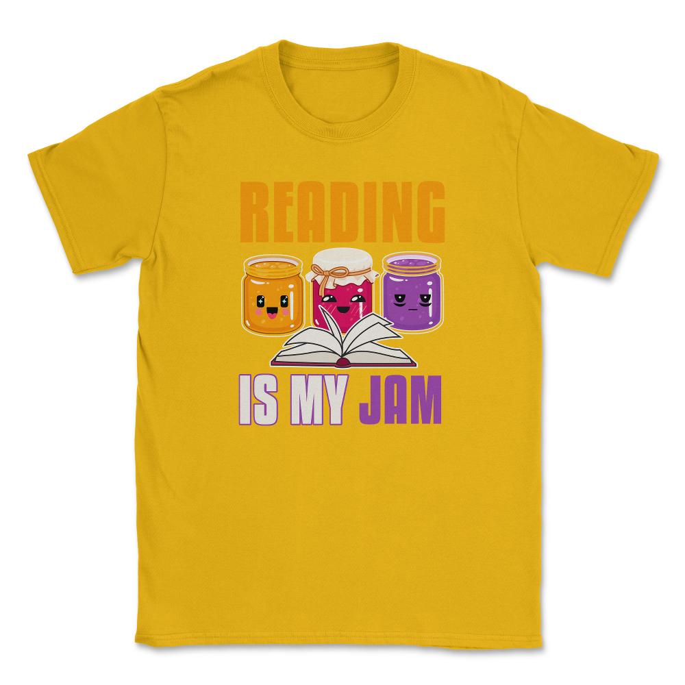 Reading is my Jam Funny Book lover Graphic Print product Unisex - Gold