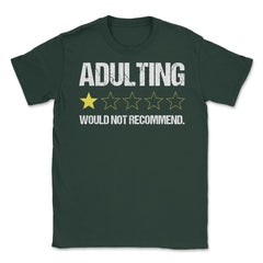Funny Adulting One Star Would Not Recommend Sarcastic print Unisex - Forest Green