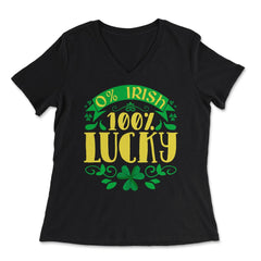 0% Irish 100% Lucky Saint Patrick's Day Celebration print - Women's V-Neck Tee - Black