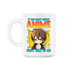 Anime Obsessed "Don't Talk to Me" Quote Design graphic - 11oz Mug - White