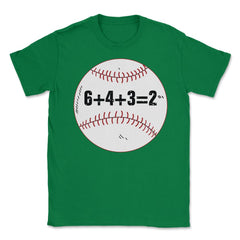 Funny Baseball Double Play 6+4+3=2 Sporty Player Coach graphic Unisex - Green