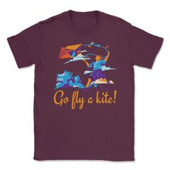 Go fly a kite! Kite Flying Design product Unisex T-Shirt - Maroon