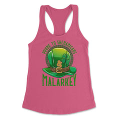 Prone to Shenanigans and Malarkey St. Patty's Day Funny print Women's - Hot Pink