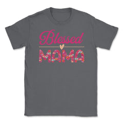 Blessed Mama Women’s Floral Pattern Mother's Day Quote product Unisex - Smoke Grey