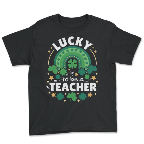 Lucky To Be a Teacher St Patrick’s Day Boho Rainbow print Youth Tee - Black