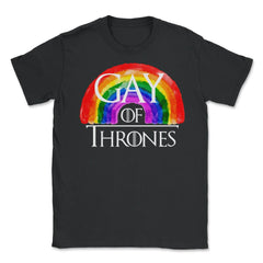 Gay of Thrones graphic Gay Rainbow Gift product print Unisex T-Shirt - Black