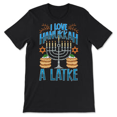I Like Hanukah A Latke Funny Jewish Pun Hanukah graphic - Premium Unisex T-Shirt - Black