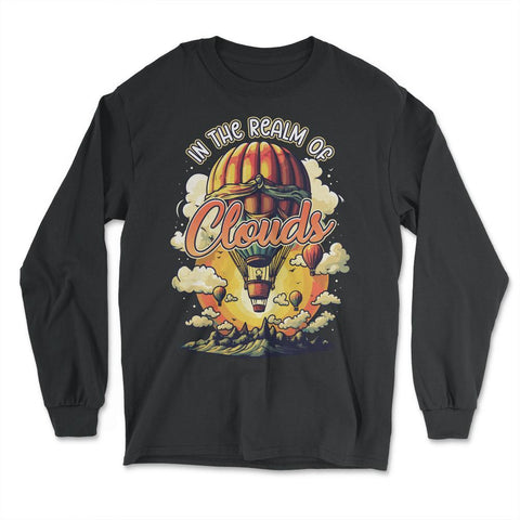 In the Realm of Clouds Hot Air Balloon product - Long Sleeve T-Shirt - Black