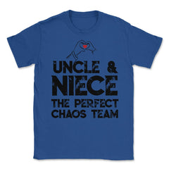 Funny Uncle And Niece The Perfect Chaos Team Humor product Unisex - Royal Blue