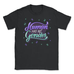 Human Have No Gender Gay Pride LGBTQ Rainbow Love print Unisex T-Shirt