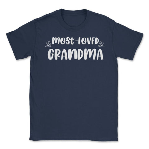Most Loved Grandma Grandmother Appreciation Grandkids product Unisex - Navy