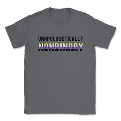 Unapologetically Nonbinary Pride Non-Binary Flag print Unisex T-Shirt - Smoke Grey