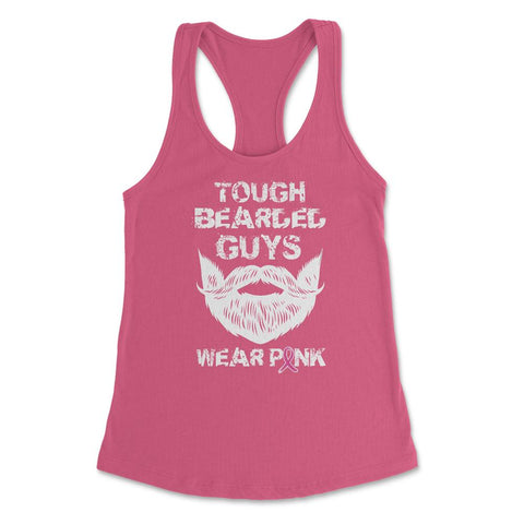Tough Bearded Guys Wear Pink Breast Cancer Awareness design Women's - Hot Pink