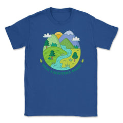 What a beautiful world Earth Day design Gifts graphic Tee Unisex - Royal Blue