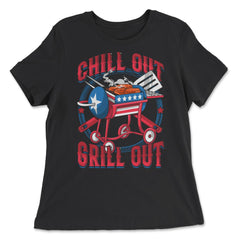 Chill Out Grill Out 4th of July BBQ Independence Day design - Women's Relaxed Tee - Black
