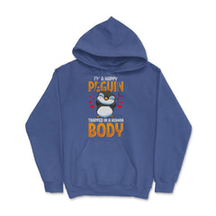 I'm a Happy Penguin Trapped in a Human Body Funny Kawaii product - Royal Blue