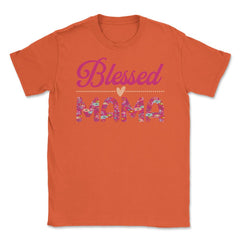 Blessed Mama Women’s Floral Pattern Mother's Day Quote product Unisex - Orange