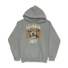 Don't Screw with A Carpenter Who Was Born in July design Hoodie - Grey Heather