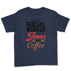 Christian Social Worker Runs On Jesus And Coffee Humor product Youth - Navy